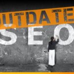 Outdated SEO Tactics to Abandon in 2026